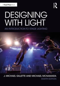Designing with Light Hits Its 8th Edition — Gillette and McNamara's Essential Stage Lighting Text Gets a Full Refresh